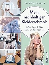 Mein nachhaltiger Kleiderschrank: Infos, Tipps und