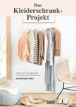 Das Kleiderschrank-Projekt: Systematisch zum eigen